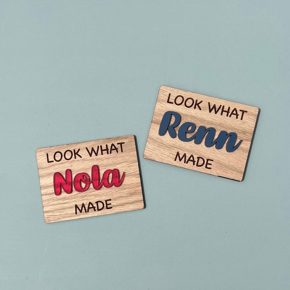 'Look what I made' Magnet