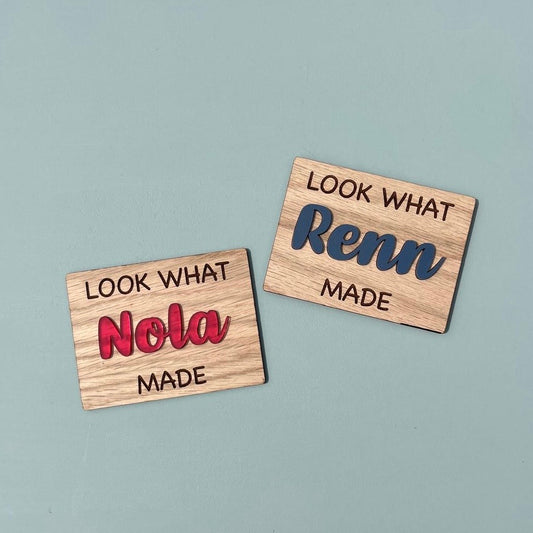 'Look what I made' Magnet